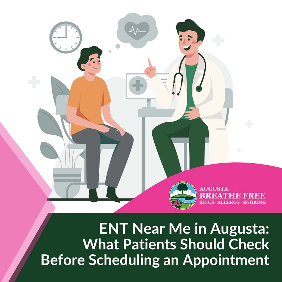 what-patients-should-check-before-scheduling-an-appointment ENT Near Me in Augusta: What Patients Should Check Before Scheduling an Appointment